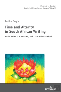 Bertrand.pt - Time And Alterity In South African Writing