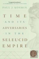 Time And Its Adversaries In The Seleucid Empire