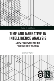 Time And Narrative In Intelligence Analysis