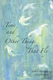Time And Other Things That Fly