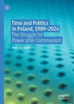 Bertrand.pt - Time And Politics In Poland, 1989-2024
