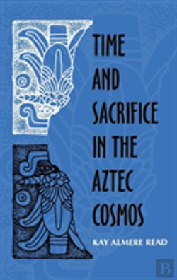Bertrand.pt - Time And Sacrifice In The Aztec Cosmos