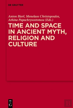 Bertrand.pt - Time And Space In Ancient Myth, Religion And Culture
