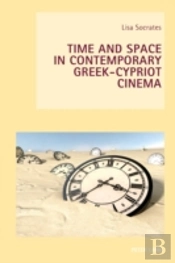 Time And Space In Contemporary Greek-Cypriot Cinema