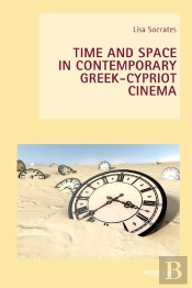 Time And Space In Contemporary Greek-Cypriot Cinema