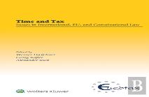 Time And Tax: Issues In International, Eu, And Constitutional Law