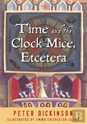 Time And The Clock Mice, Etcetera