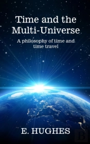 Time And The Multi-Universe