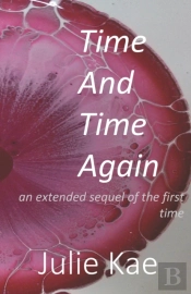 Time And Time Again: An Extended Sequel