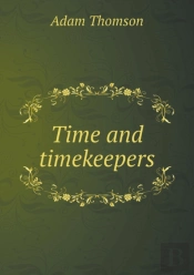 Time And Timekeepers