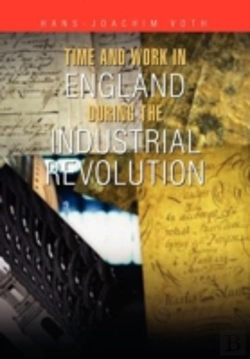 Bertrand.pt - Time And Work In England During The Industrial Revolution