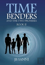 Time Benders And The Two Promises: Book