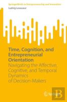 Time, Cognition, And Entrepreneurial Orientation