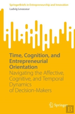 Bertrand.pt - Time, Cognition, And Entrepreneurial Orientation
