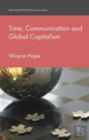 Time, Communication And Global Capitalism
