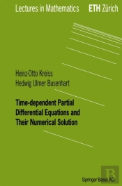 Time-Dependent Partial Differential Equations And Their Numerical Solution
