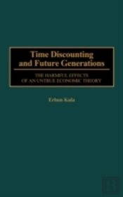 Time Discounting And Future Generations