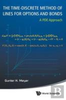 Time-Discrete Method Of Lines For Options And Bonds, The: A Pde Approach
