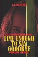 Time Enough To Say Goodbye (Original Version)