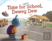 Time For (Earth) School, Dewey Dew