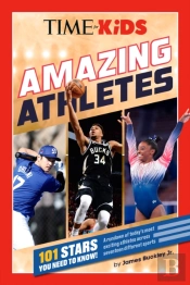 Time For Kids: Amazing Athletes