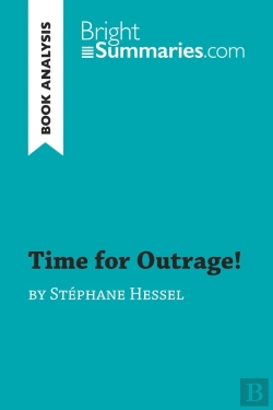 Bertrand.pt - Time For Outrage! By Stã©Phane Hessel (Book Analysis) : Detailed Summary, Analysis And Reading Guide