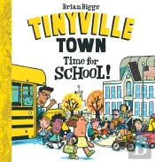 Time For School! (A Tinyville Town Book)