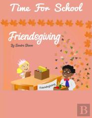 Time For School Friendsgiving