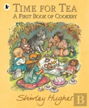 Time For Tea: A First Book Of Cookery