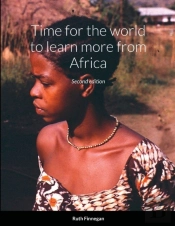Time For The World To Learn More From Africa, Second Edition