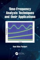 Time-Frequency Analysis Techniques And Their Applications