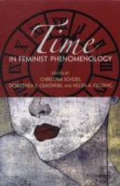Time In Feminist Phenomenology