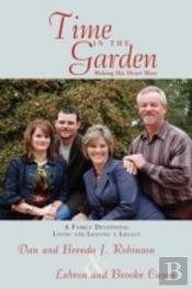 Time In The Garden: Making His Heart Min