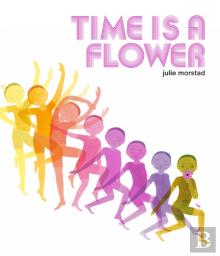 Time Is A Flower
