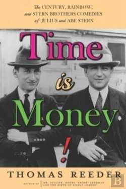 Bertrand.pt - Time Is Money! The Century, Rainbow, And Stern Brothers Comedies Of Julius And Abe Stern