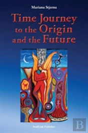 Time Journey To The Origin And The Future