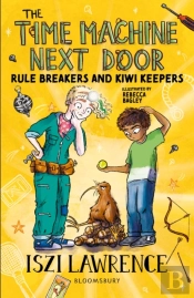 Time Machine Next Door: Rule Breakers And Kiwi Keepers