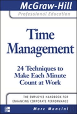 Bertrand.pt - Time Management: 24 Techniques To Make Each Minute Count At Work