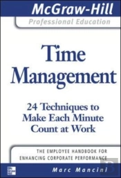 Time Management: 24 Techniques To Make Each Minute Count At Work