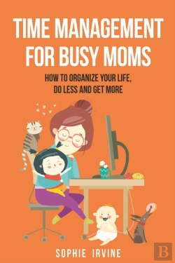 Bertrand.pt - Time Management For Busy Moms