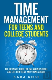 Time Management For Teens And College Students
