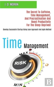 Time Management: The Secret To Caffeine,