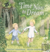 Time Now To Dream