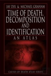 Time Of Death, Decomposition And Identification