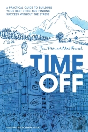 Time Off: A Practical Guide To Building