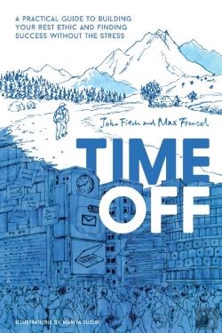 Bertrand.pt - Time Off: A Practical Guide To Building