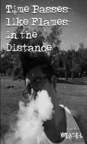 Time Passes Like Flames In The Distance