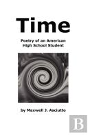 Time (Poetry Of An American High School Student)