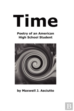Bertrand.pt - Time (Poetry Of An American High School Student)