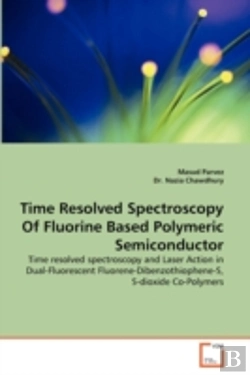 Bertrand.pt - Time Resolved Spectroscopy Of Fluorine Based Polymeric Semiconductor